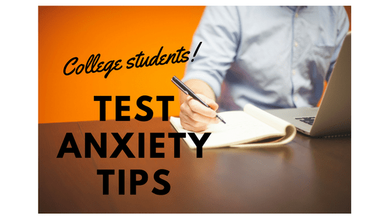 Test anxiety strategies for college students for college students